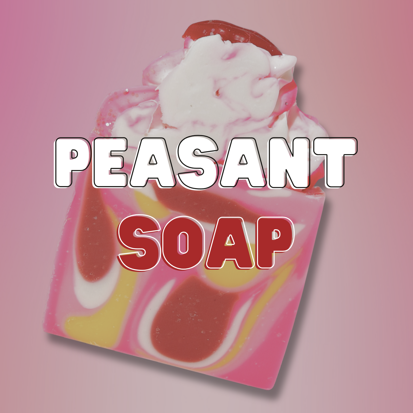 Sweetheart Peasant Soap